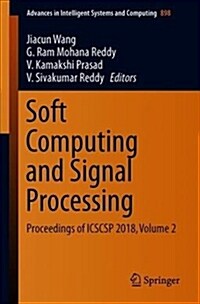 Soft Computing and Signal Processing: Proceedings of Icscsp 2018, Volume 2 (Paperback, 2019)