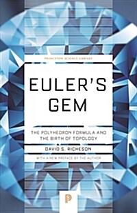 Eulers Gem: The Polyhedron Formula and the Birth of Topology (Paperback)