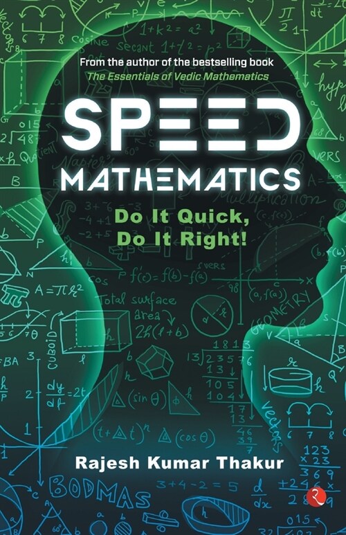 Speed Mathematics: Do It Quick, Do It Right (Paperback)