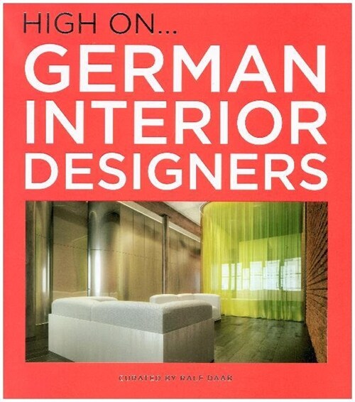 High On German Interior Designers (Hardcover)