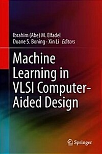 Machine Learning in VLSI Computer-Aided Design (Hardcover, 2019)