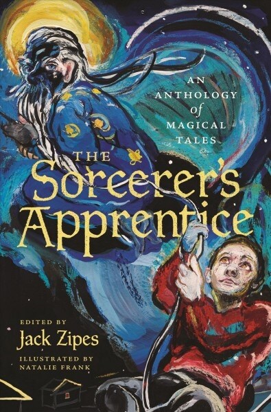 The Sorcerers Apprentice: An Anthology of Magical Tales (Paperback)