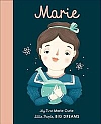 Marie Curie : My First Marie Curie [BOARD BOOK] (Board Book, New Edition)