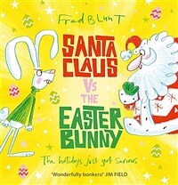 Santa Claus vs The Easter Bunny (Paperback)