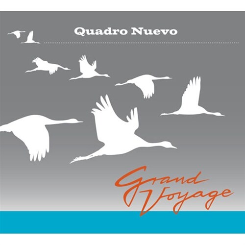 [수입] Quadro Nuevo - Grand Voyage