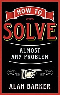 How to Solve Almost Any Problem (Paperback)