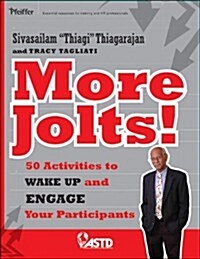 More Jolts! Activities to Wake Up and Engage Your Participants (Paperback)