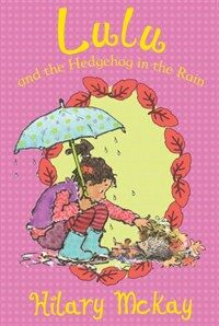Lulu and the Hedgehog in the Rain (Paperback)