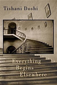 Everything Begins Elsewhere (Paperback)