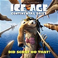 [중고] Ice Age: Continental Drift: Did Scrat Do That? (Paperback)