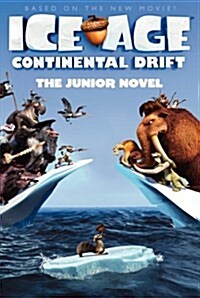 [중고] Ice Age: Continental Drift: The Junior Novel (Paperback)