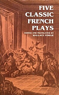 Five Classic French Plays (Paperback)