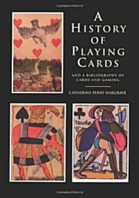 A History of Playing Cards and a Bibliography of Cards and Gaming (Paperback)
