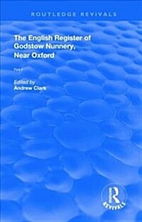 English Register of Godstow Nunnery, Near Oxford : Part II (Hardcover)