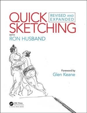 Quick Sketching with Ron Husband : Revised and Expanded (Paperback, 2 ed)