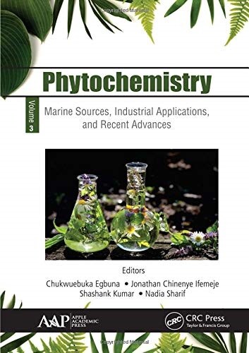 Phytochemistry: Volume 3: Marine Sources, Industrial Applications, and Recent Advances (Hardcover)