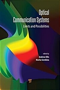 Optical Communication Systems: Limits and Possibilities (Hardcover)