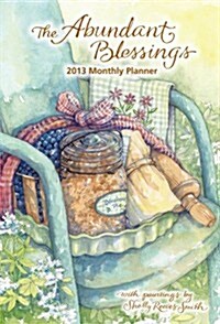 The Abundant Blessings Monthly Planner 2013 Calendar (Paperback)