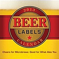 Beer Labels 2013 Calendar (Paperback, Wall)