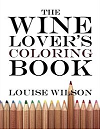 The Wine Lovers Coloring Book (Paperback)