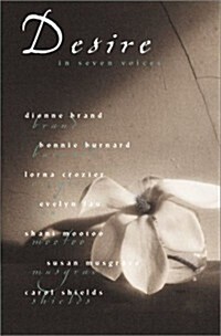 Desire in Seven Voices (Paperback, Reprint)