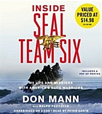 Inside Seal Team Six: My Life and Missions with Americas Elite Warriors (Audio CD)