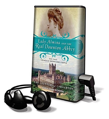 Lady Almina and the Real Downton Abbey (Pre-Recorded Audio Player)
