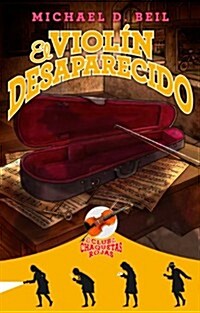 El Violin Desaparecido (Club de Las Chaquetas Rojas 2) (Hardcover)