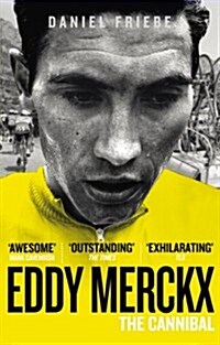 Eddy Merckx: The Cannibal (Paperback)