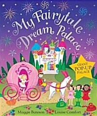 My Fairytale Dream Palace (Board Book, Main Market Ed.)