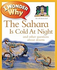 I Wonder Why the Sahara Is Cold at Night. Jackie Gaff