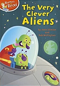 Rhymes to Read: The Very Clever Aliens (Paperback)