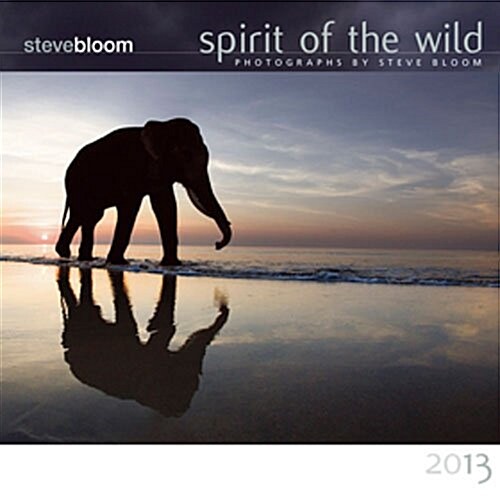 Spirit Of The Wild Wall Calendar 2013 (Paperback)