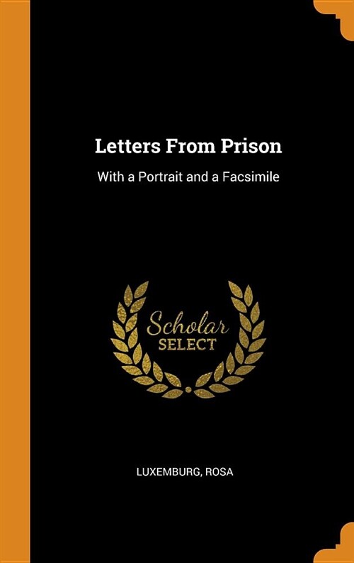 Letters from Prison: With a Portrait and a Facsimile (Hardcover)