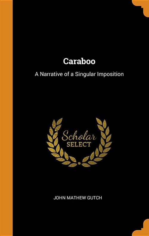 Caraboo: A Narrative of a Singular Imposition (Hardcover)