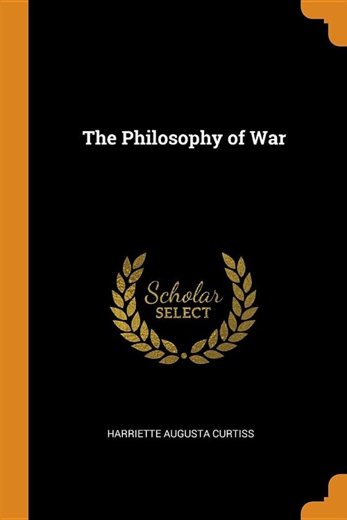 The Philosophy of War (Paperback)