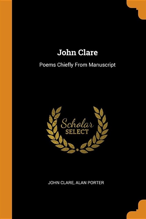 John Clare: Poems Chiefly from Manuscript (Paperback)