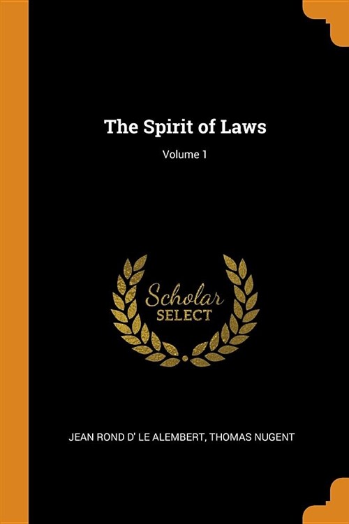 The Spirit of Laws; Volume 1 (Paperback)