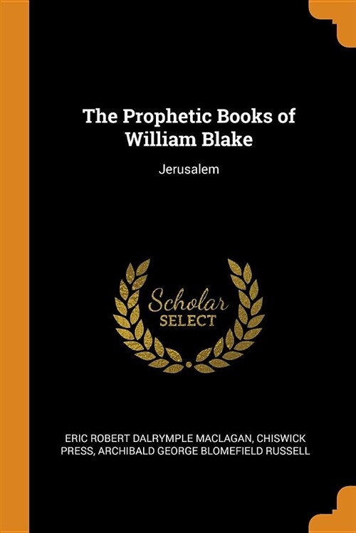 The Prophetic Books of William Blake: Jerusalem (Paperback)