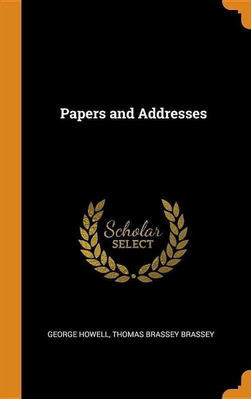 Papers and Addresses (Hardcover)