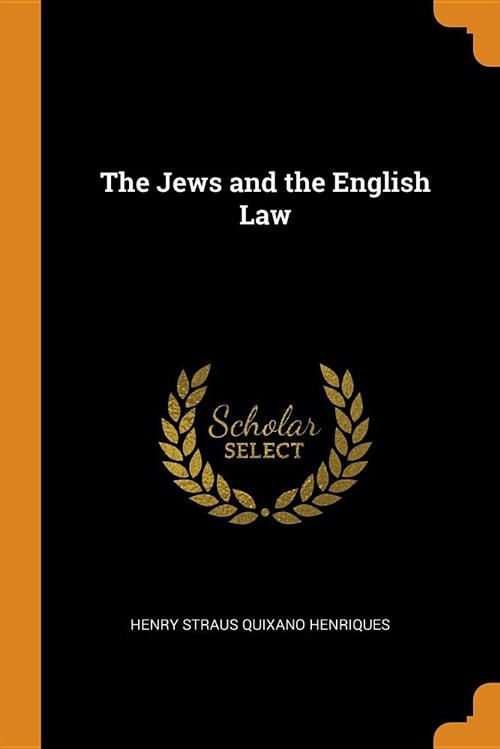 The Jews and the English Law (Paperback)