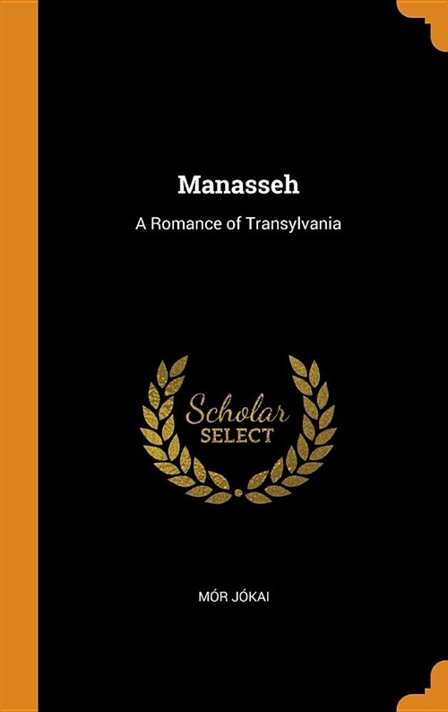 Manasseh: A Romance of Transylvania (Hardcover)