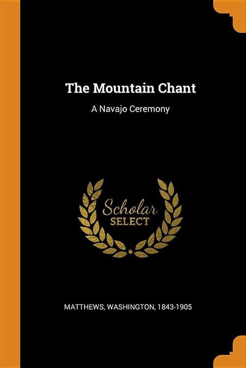 The Mountain Chant: A Navajo Ceremony (Paperback)