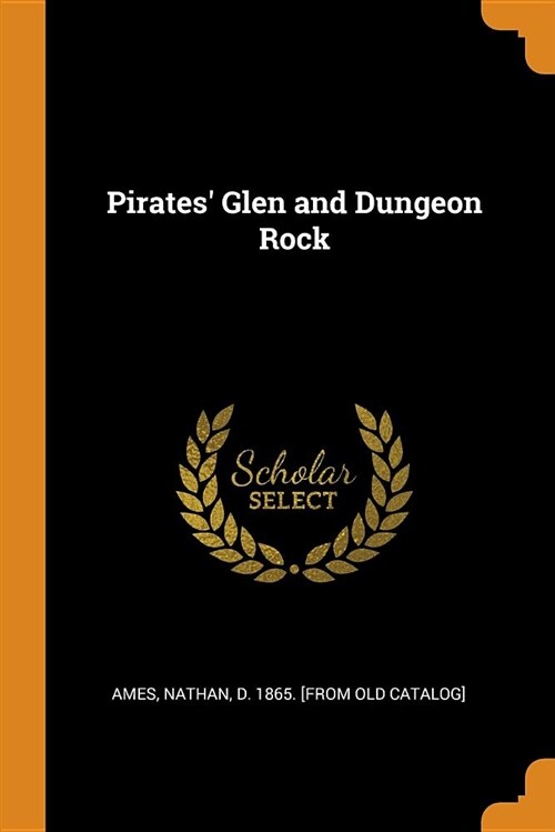 Pirates Glen and Dungeon Rock (Paperback)