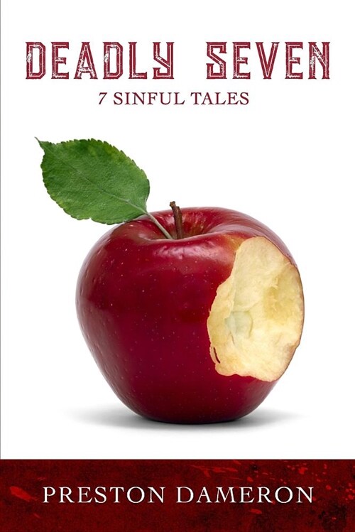 Deadly Seven: 7 Sinful Tales (Paperback)