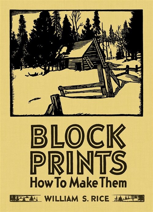 Block Prints: How to Make Them (Hardcover, 2, A Vintage Reiss)