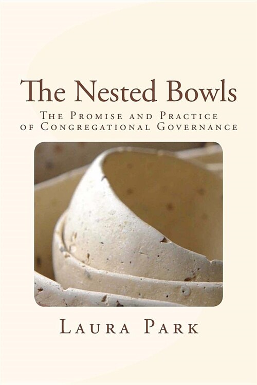 The Nested Bowls: The Promise and Practice of Good Governance (Paperback)