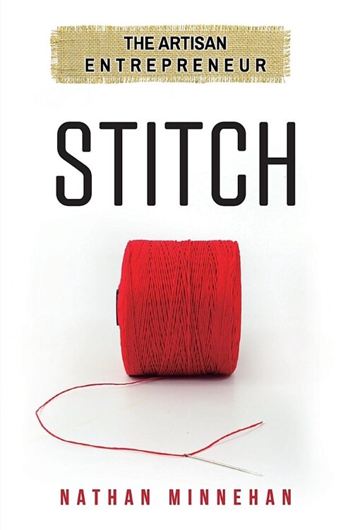 Stitch: The Artisan Entrepreneur (Paperback)