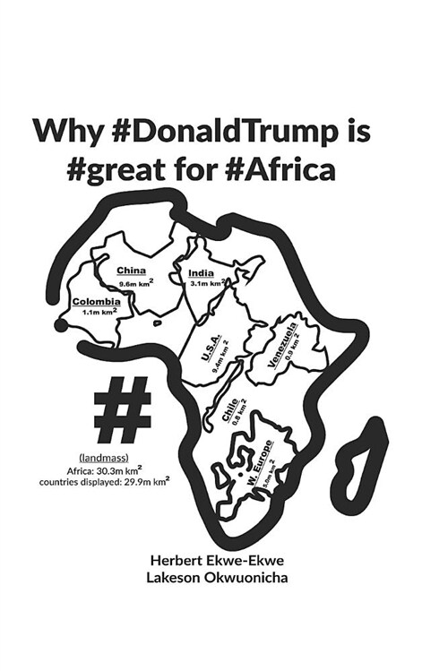 Why #donaldtrump Is #great for #africa (Paperback)