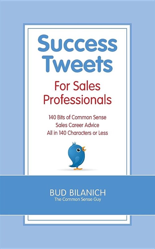 Success Tweets for Sales Professionals (Paperback)